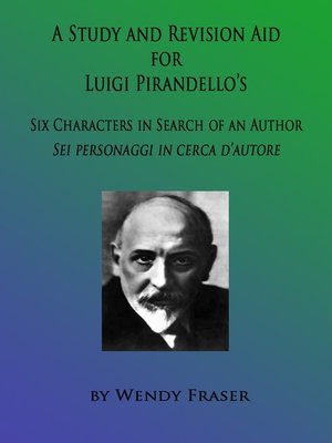 cover image of A Study & Revision Aid to Luigi Pirandello's 'Six Characters in Search of an Author'